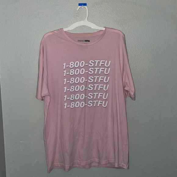 Fashion Nova Tops - "1-800-STFU" - Shirt